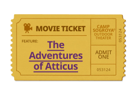 "The Adventures of Atticus" movie ticket stub